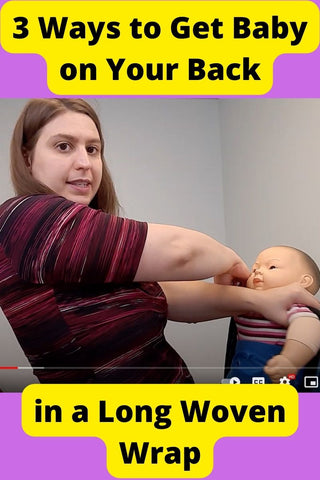 "3 Ways to Get Baby on Your Back in a Long Woven Wrap"