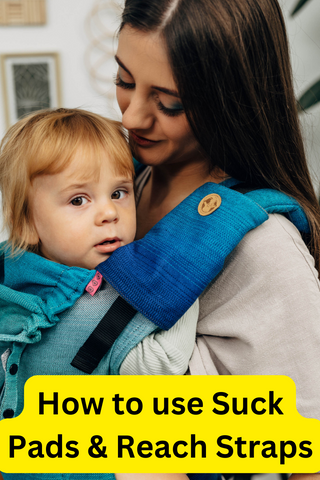 How to: Suck Pads and Reach Straps for Your Baby Carrier
